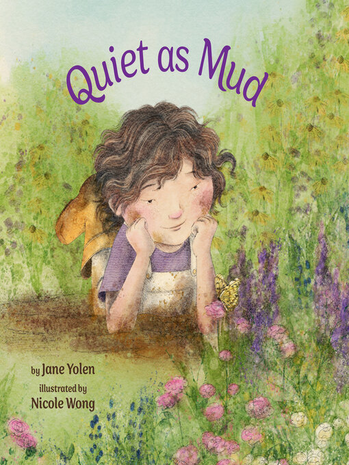 Title details for Quiet as Mud by Jane Yolen - Available